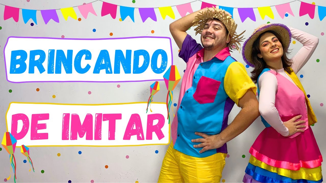 BRINCADEIRA MUSICAL JUNINA | BRINCANDO DE IMITAR | GRUPO TOCA M&Aacute;GICA
