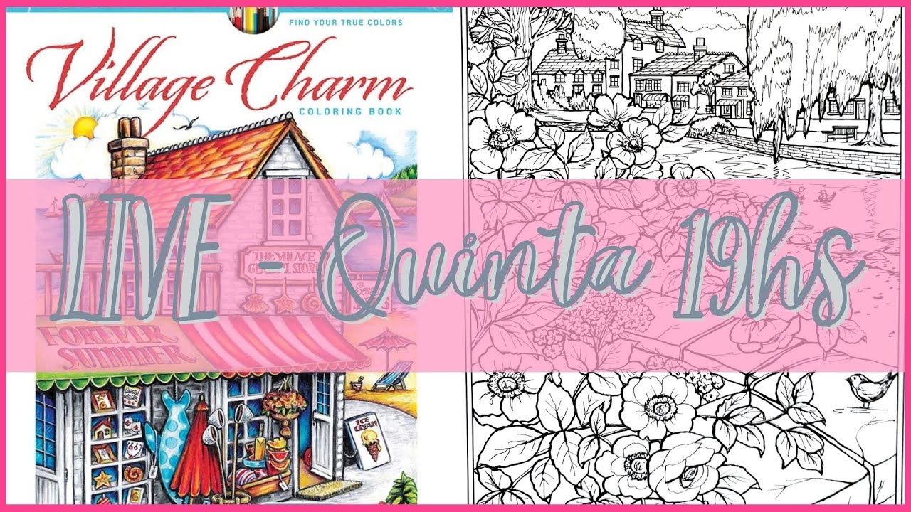 🔴🔴 LIVE 🔴🔴 02 - VILLAGE CHARM - TERESA GOODRIDGE #livrodecolorir #coloringbook #lapisdecor