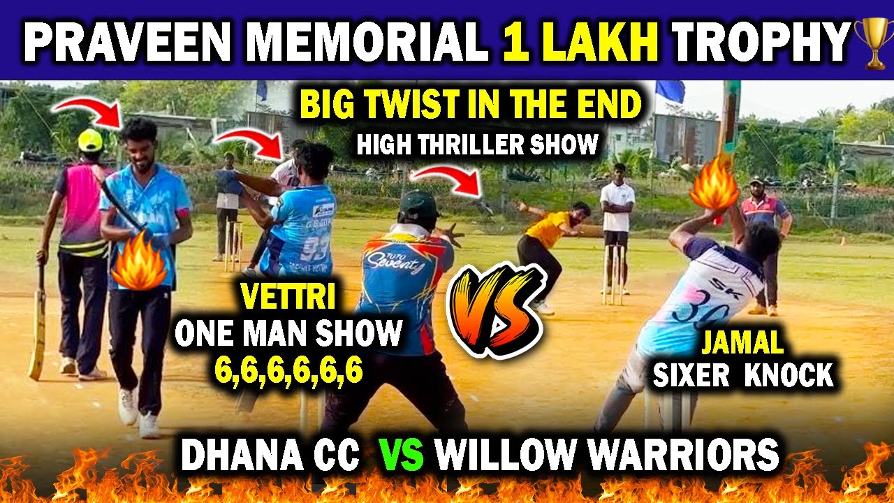 🔥Willow Warriors vs Dhana CC🔥|| Praveen Memorial 1 Lakh🏆|| #cricket #tennisballcricket #indvseng