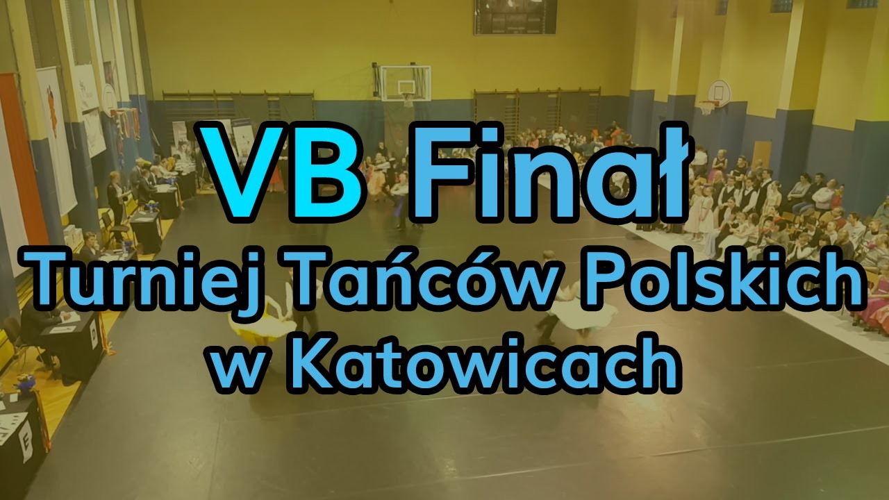 2019_11_23 - VB - Finał - Śląski diament - Turniej Tańców Polskich w Katowicach