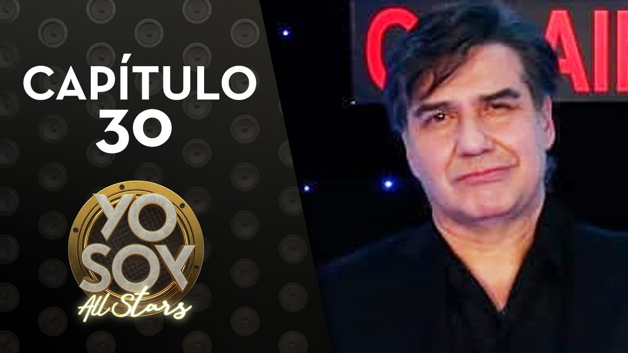 Yo Soy All Stars | Cap&iacute;tulo 30