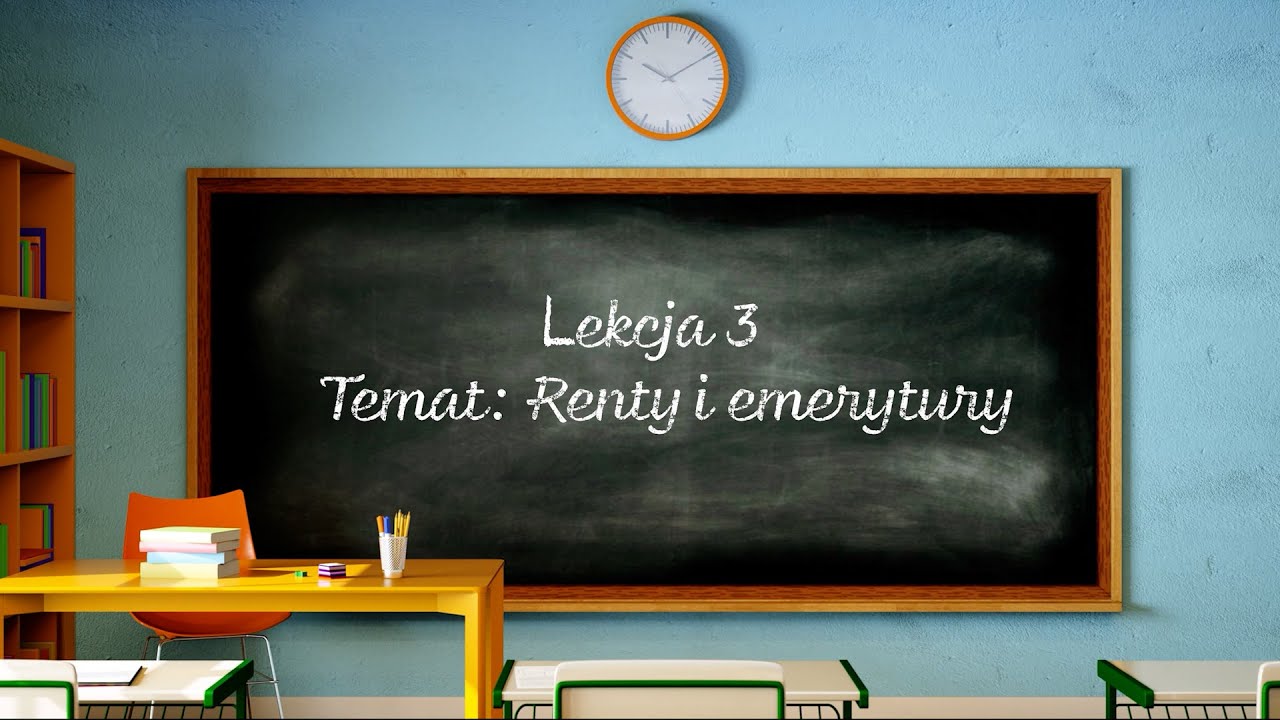 Lekcja 3 - Renty i emerytury [Lekcje z ZUS]