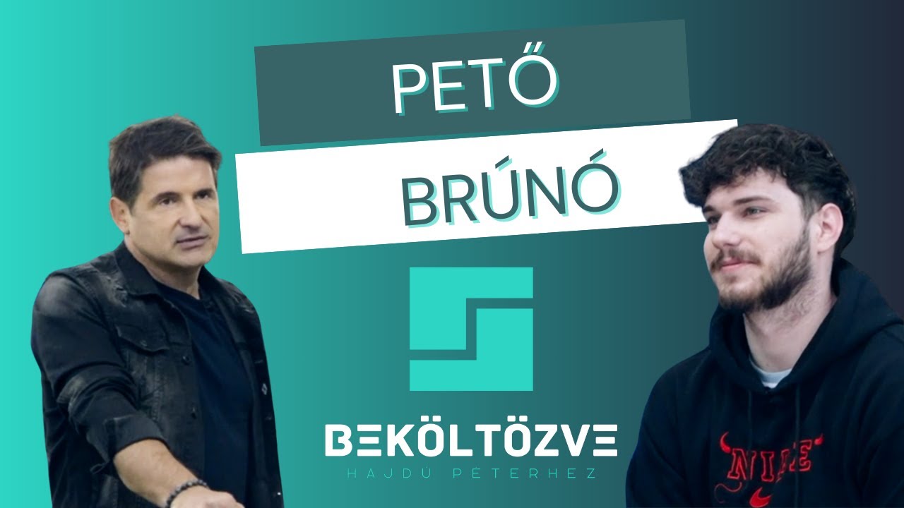 Beköltözve Hajdú Péterhez: Pető Brúnó