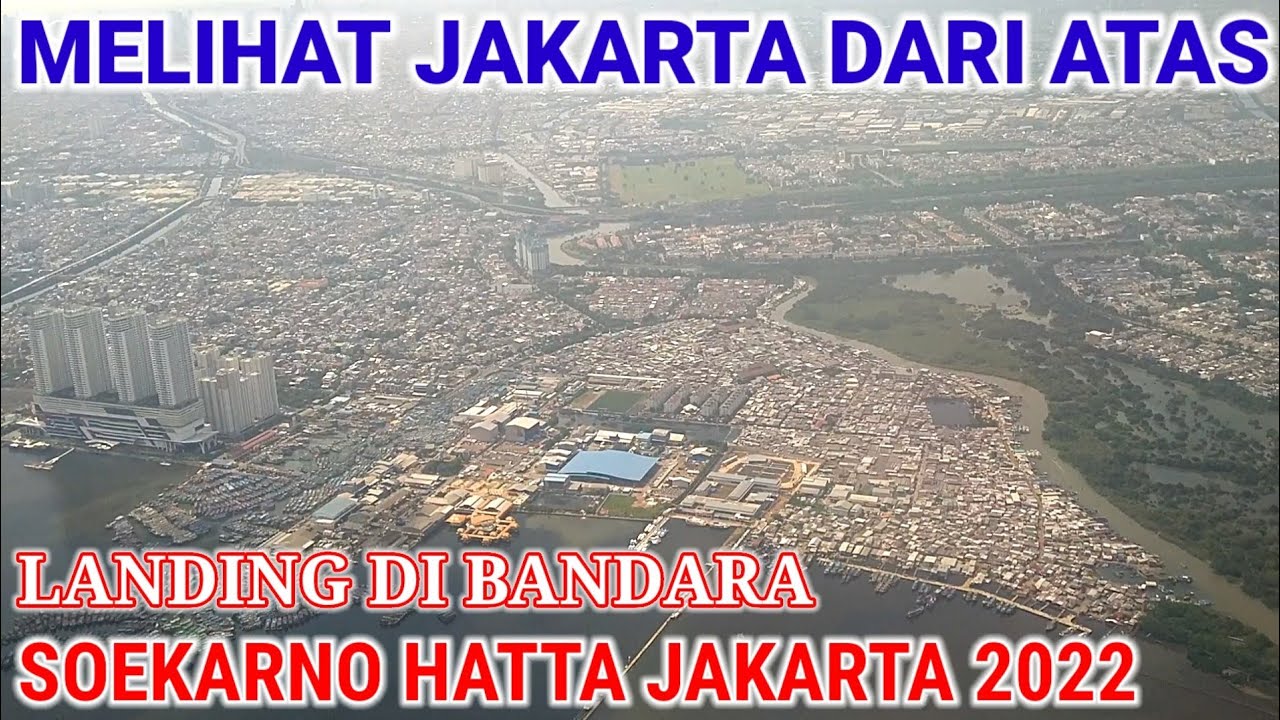 Melihat JAKARTA Dari ATAS || Proses LANDING Di SOEKARNO HATTA Airport