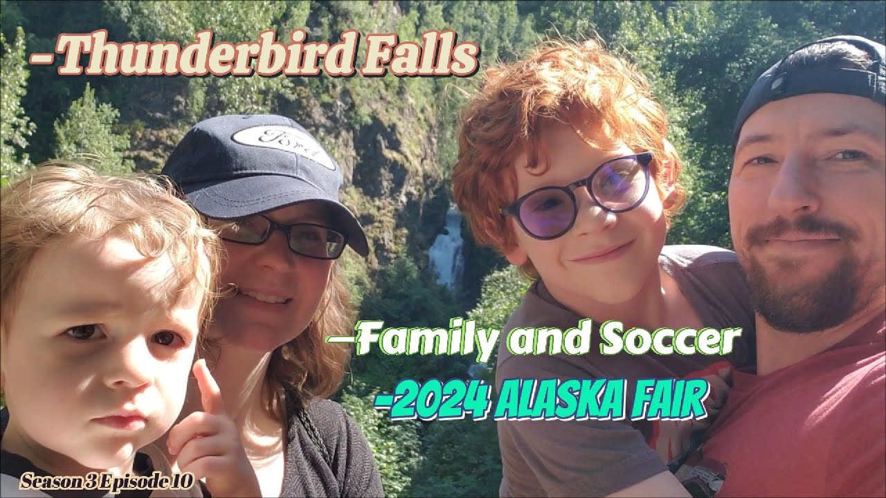 s3e10 Thunderbird Falls 2024 Alaska state fair, Dad's a Coach