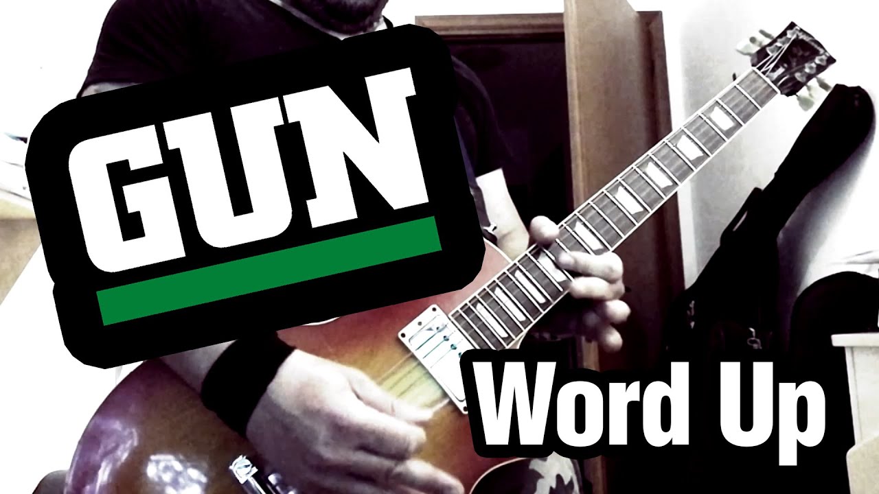 GUN - Word Up - guitar cover