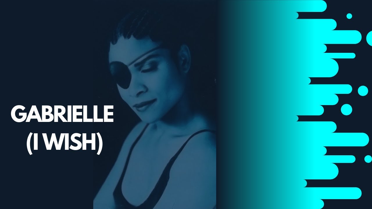Gabrielle - I Wish