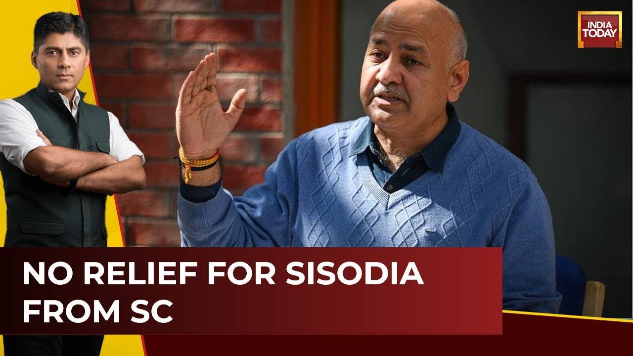 No Relief For Manish Sisodia In Delhi Excise Policy Scam Case, AAP To Move High Court