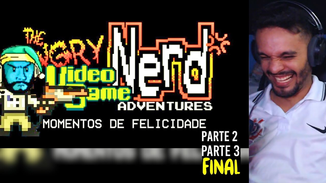 react smzinho momentos de felicidade ANGRY VIDEO GAME NERD partes 2 3 e 4