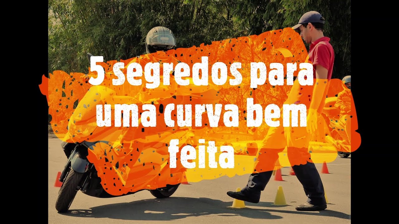 5 SEGREDOS PARA UMA CURVA BEM FEITA