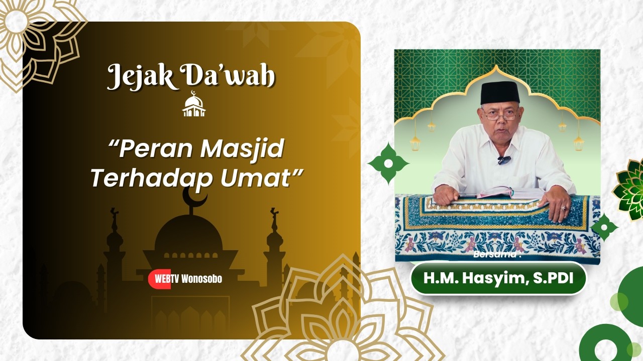 Peran Masjid Terhadap Umat | Jejak Da'wah