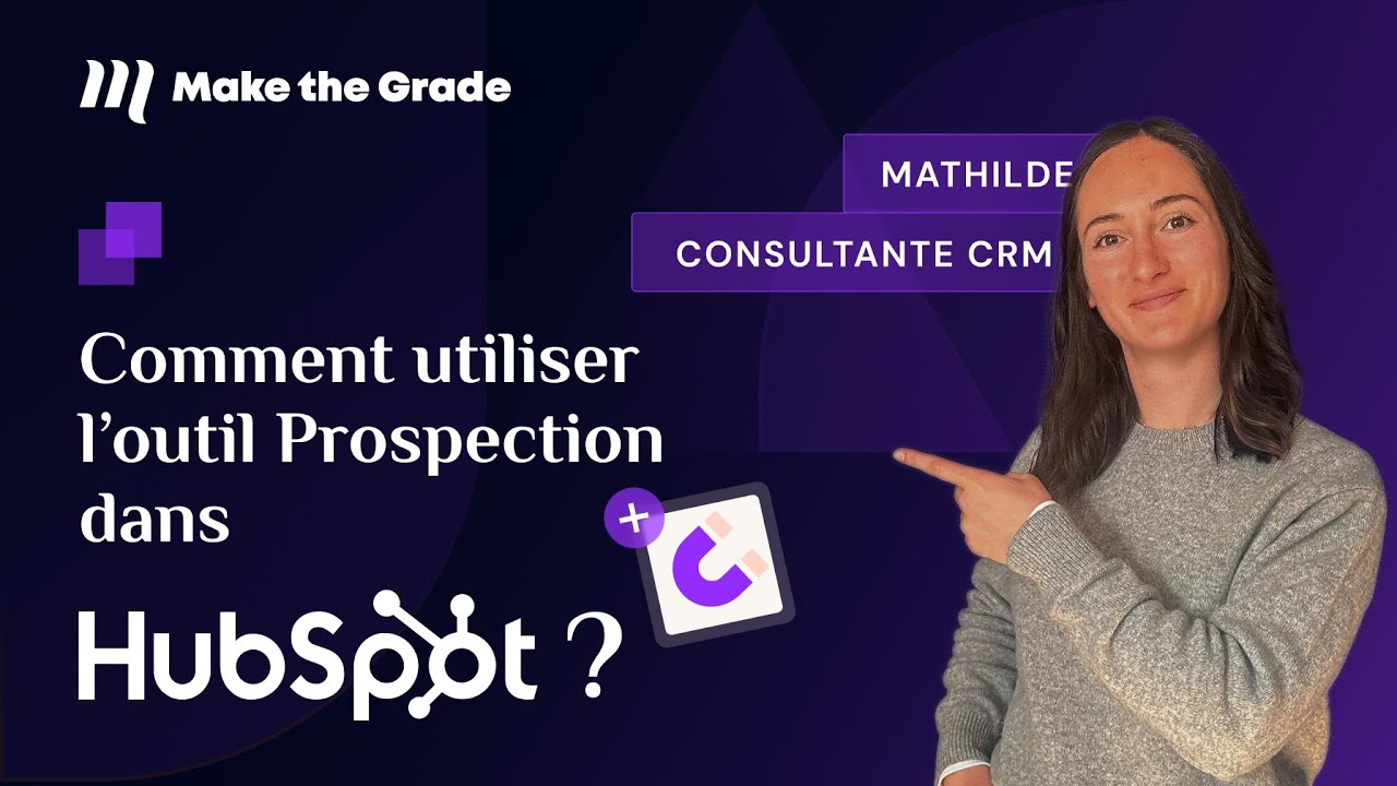Comment utiliser l’outil Prospection du CRM HubSpot ?