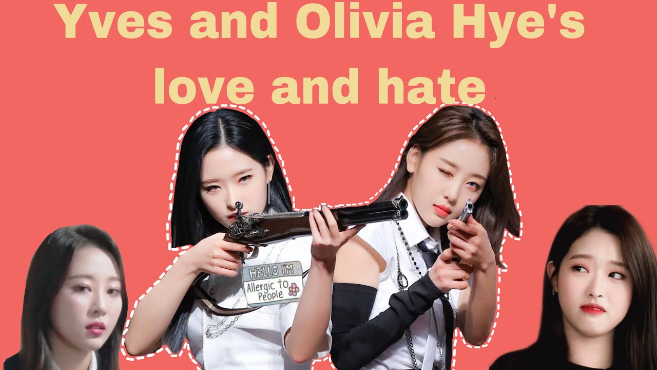 Loona (이달의소녀 이브 올리비아 혜)Yves and Olivia Hye (HYves / OliVes) trying to not rip each other’s heads off
