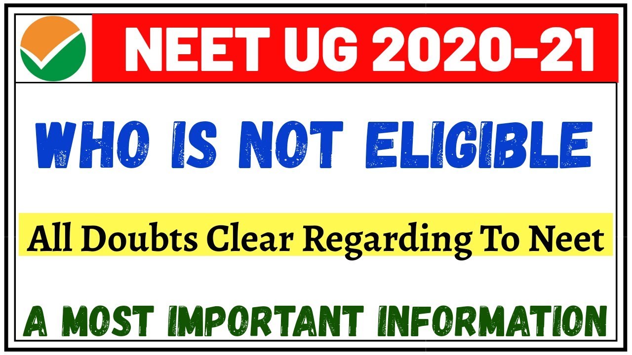 NEET 2020 Who Is not Eligible ? | Big important Update For Neet ug 2020