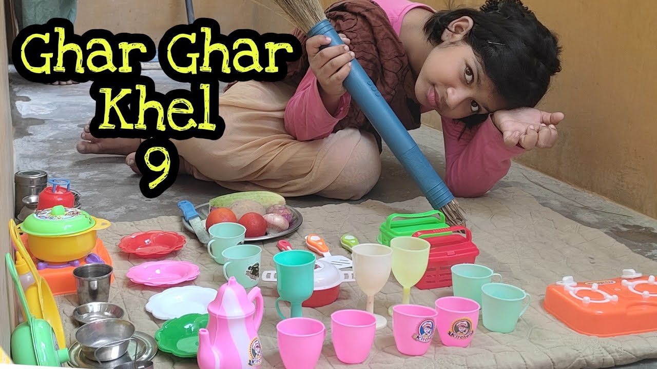 Ghar Ghar Khel 9 ll Indian Girl playing with kitchen toys