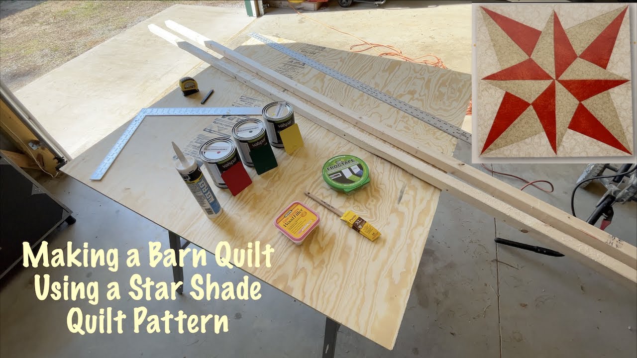 How to Make a Barn Quilt with a Star Shade Quilt Pattern - Episode 1