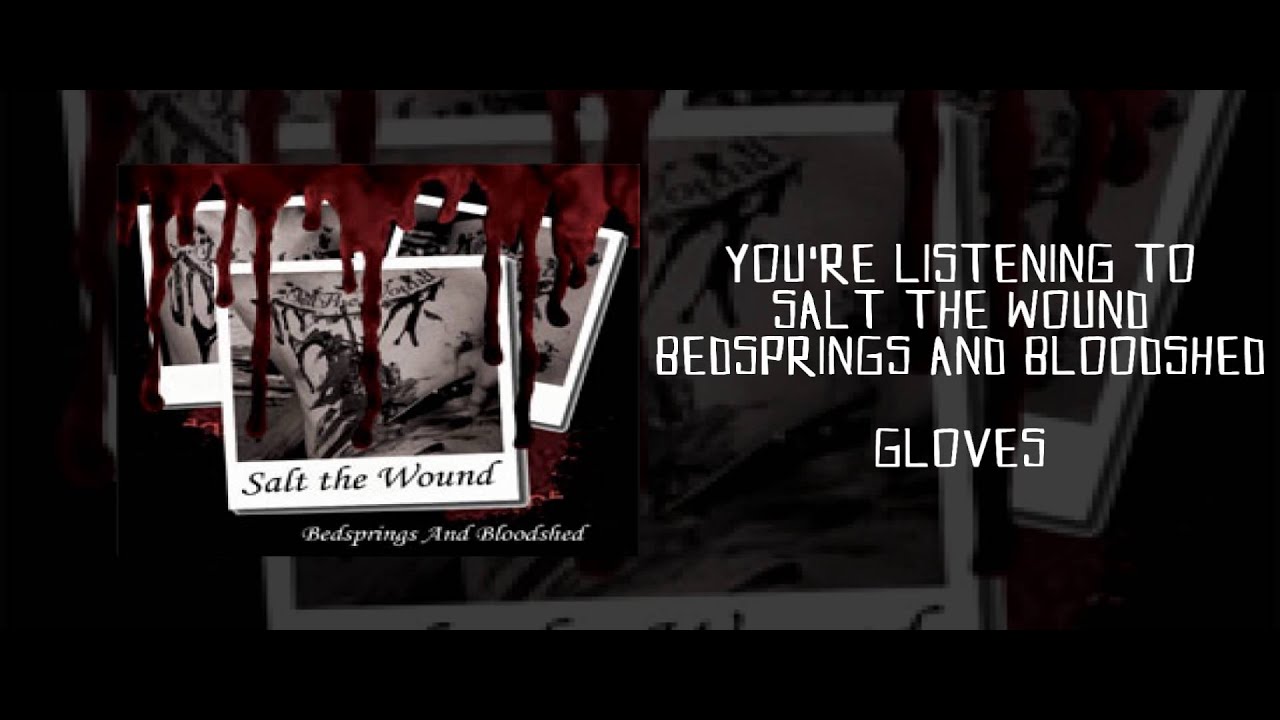 Salt The Wound - Bedsprings And Bloodshed (2005)