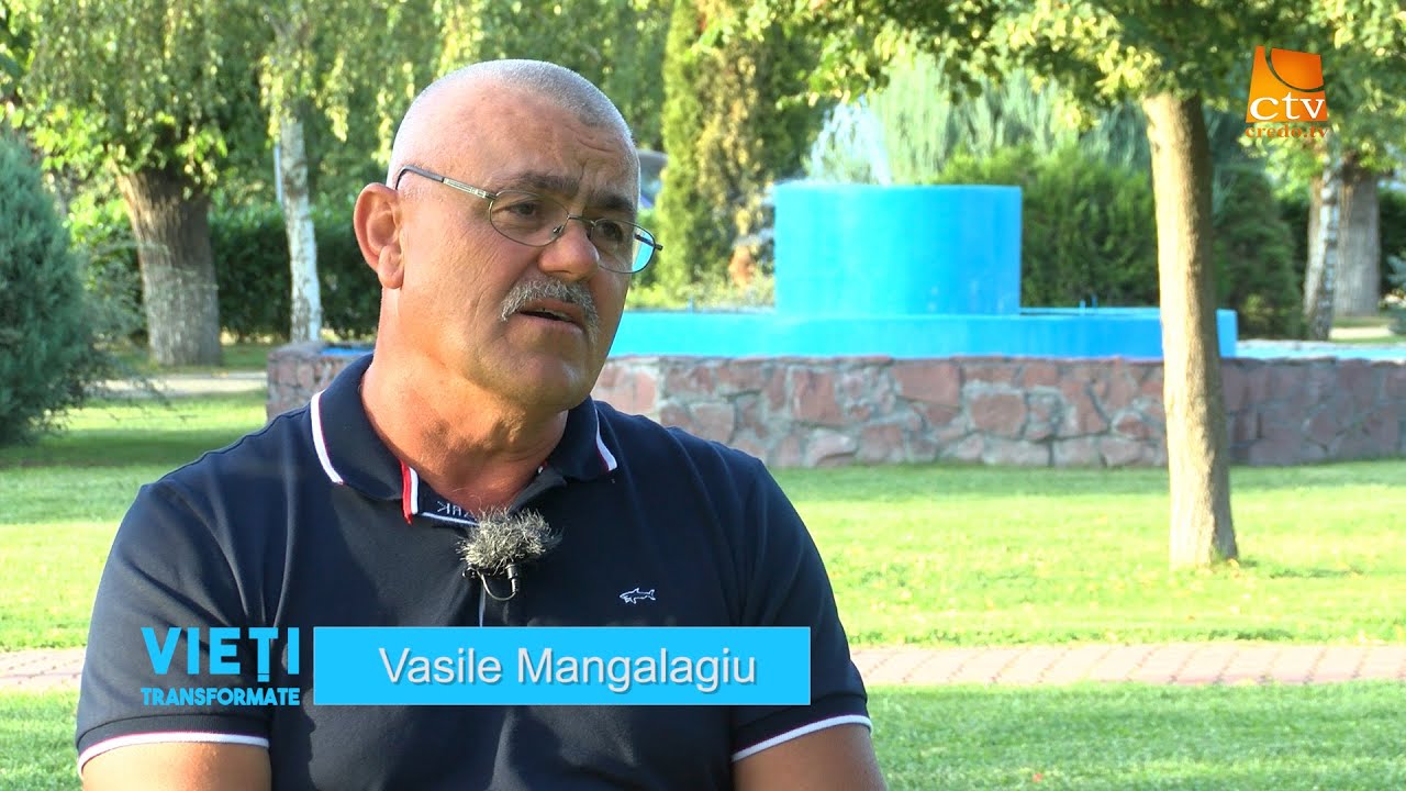 Ep.083. Vieți Transformate - Vasile Mangalagiu