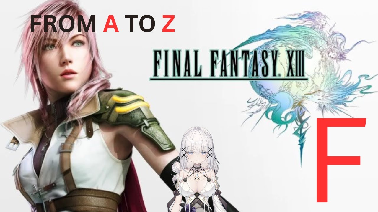 【FF. XIII】we are near end. (PART 10)