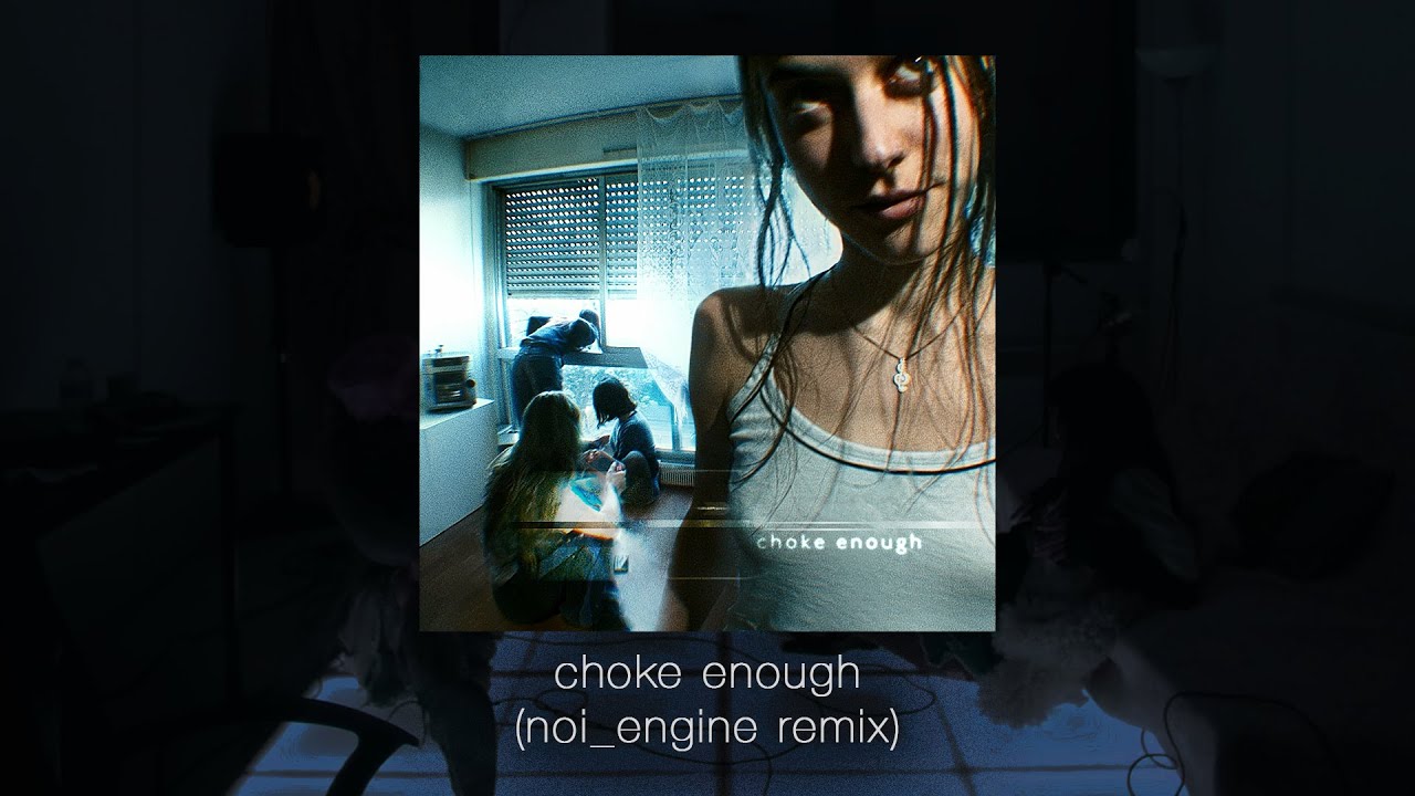 Oklou - choke enough (Noi Engine Remix)