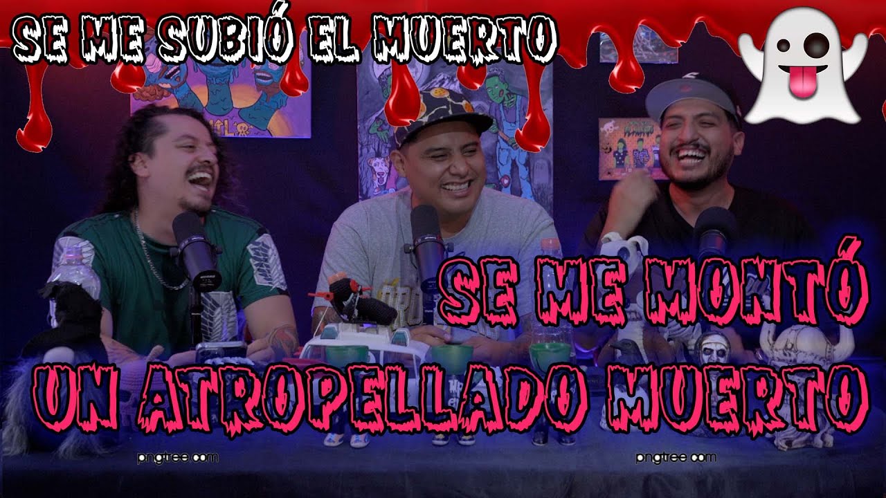 Se me subió el muerto - EP 46 Se me montó un atropellado muerto