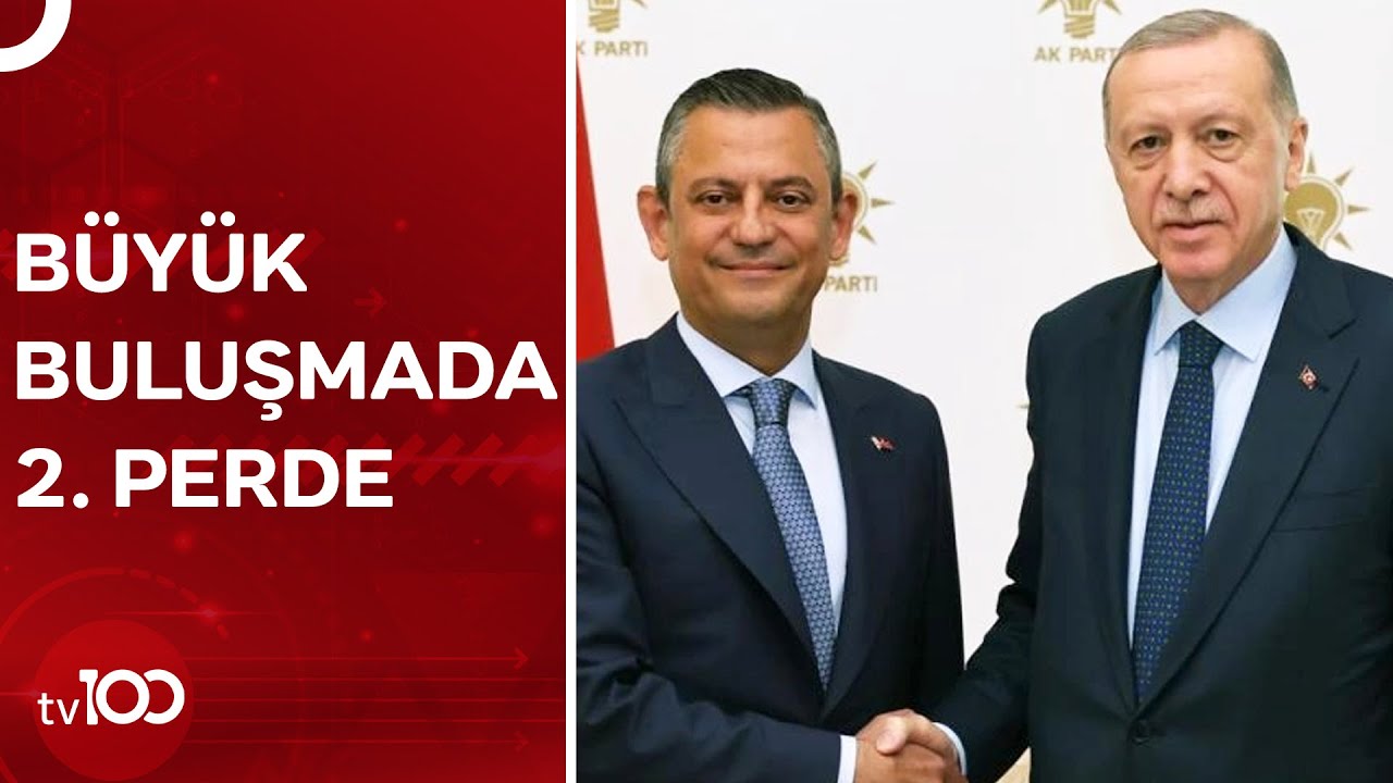 Recep Tayyip Erdoğan'ın CHP Ziyaretinde Neler Konuşulacak? | TV100 Haber