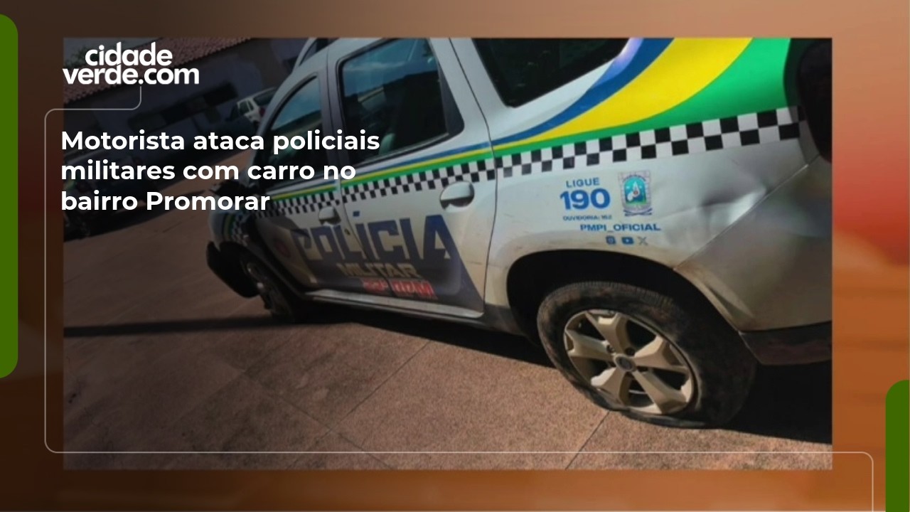 Motorista ataca policiais militares com carro no bairro Promorar