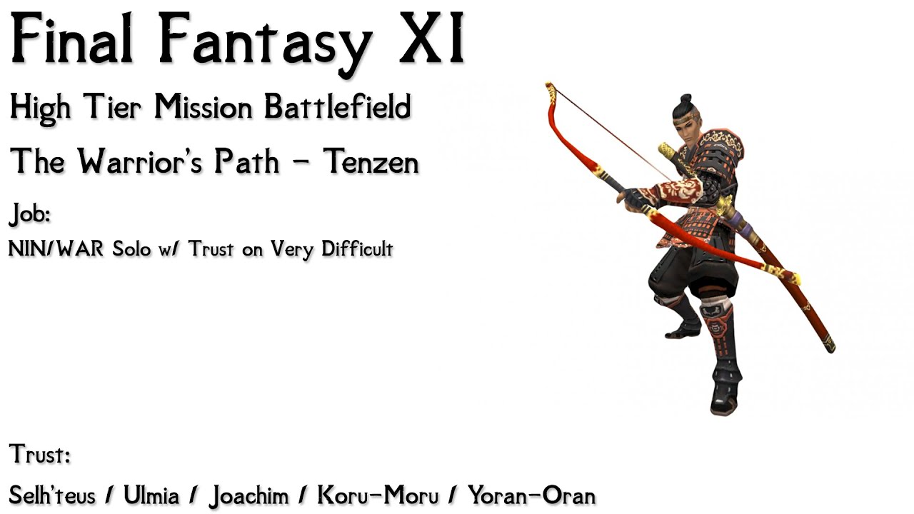 FFXI The Warrior's Path - Very Difficult Solo w/ Trust NIN/WAR