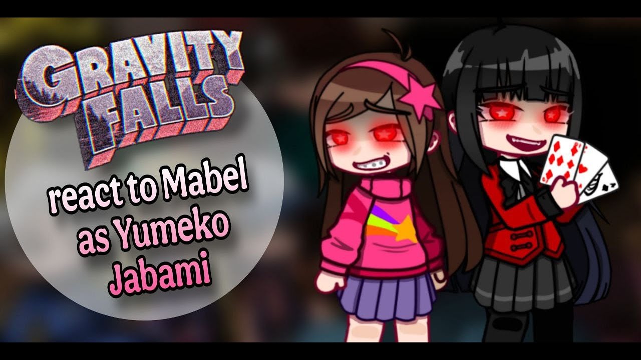 Gravity Falls react to Mabel as Yumeko Jabami 🇺🇸/🇷🇺 Gacha reaction