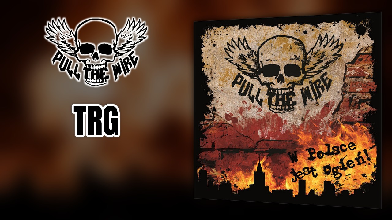 PULL THE WIRE - TRG