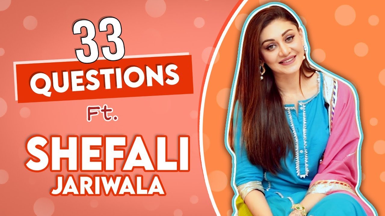 33 Questions Ft. Shefali Jariwala | Fun Secrets Out