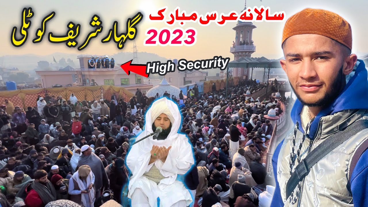 Annual Urs Mubarakh Gulhar Sharif Kotli AJK