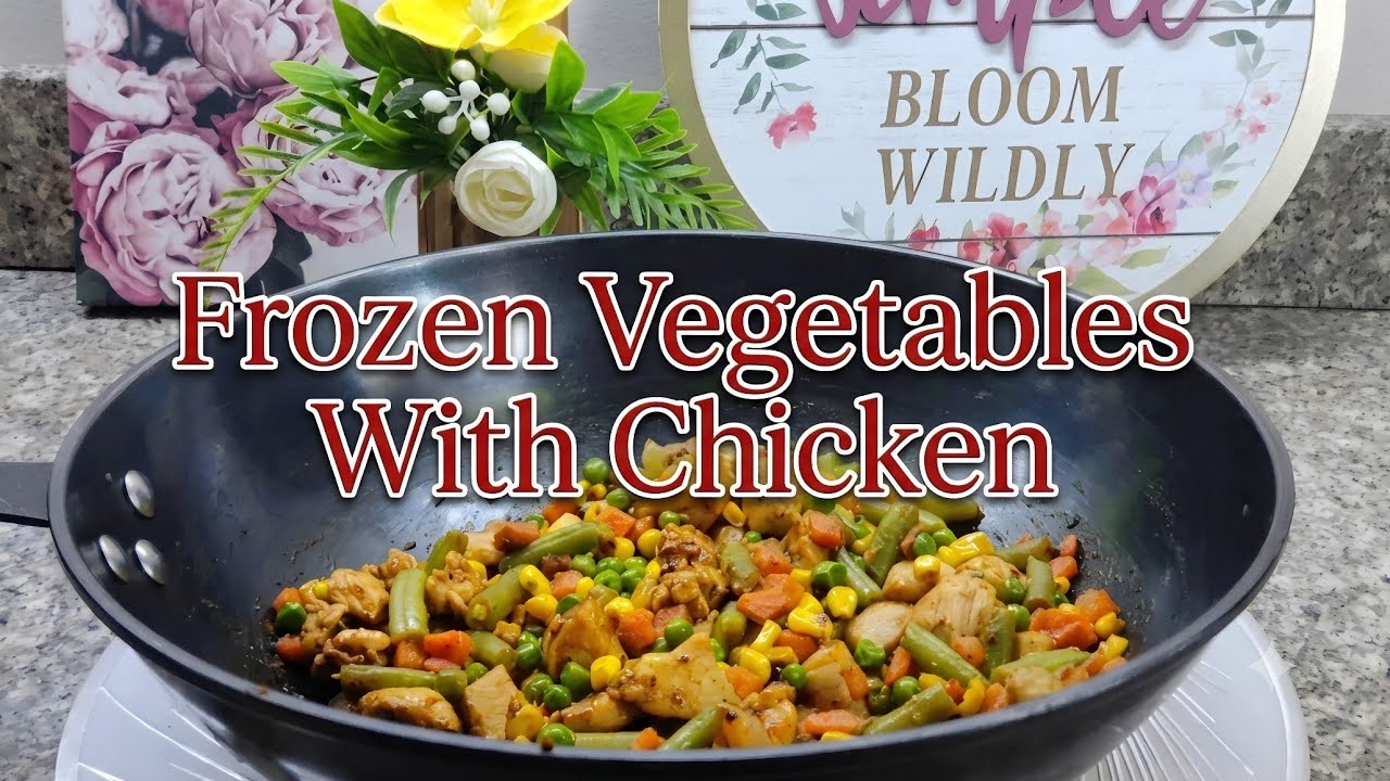 Frozen Vegetables With Chicken.Quick, Easy, and Delicious
