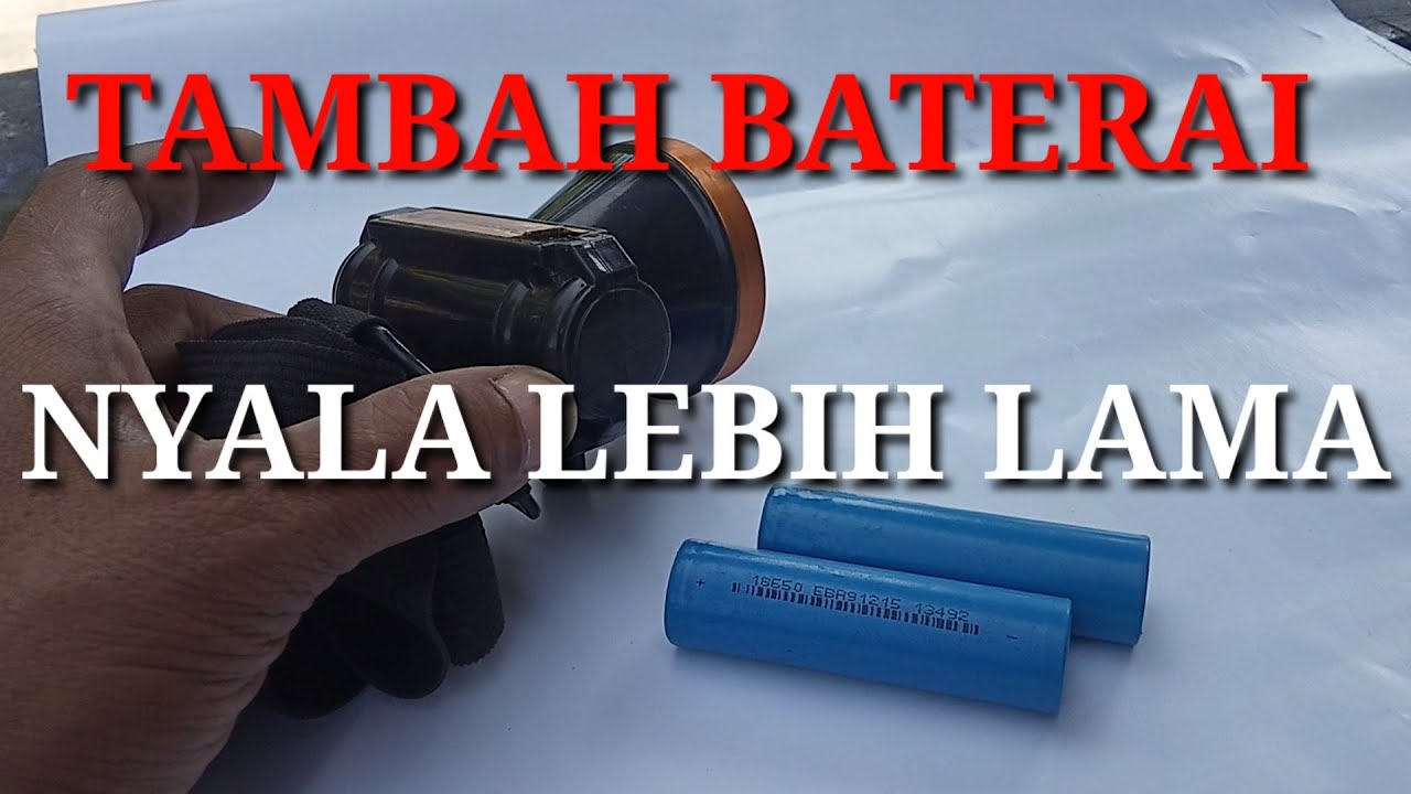 Cara Menambah Baterai Senter Kepala