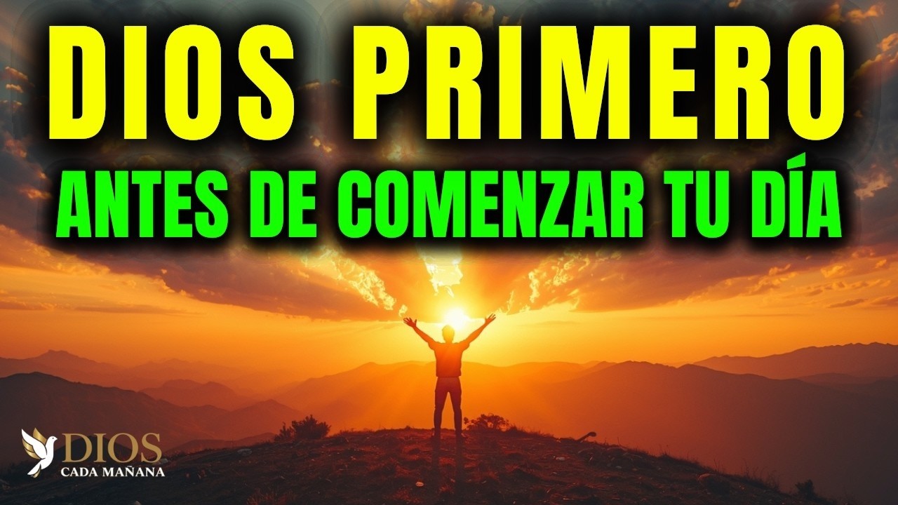 ORACIÓN DE LA MAÑANA 🙏 HOY COMIENZO MI DÍA CON DIOS | Poderosa Oración Matutina