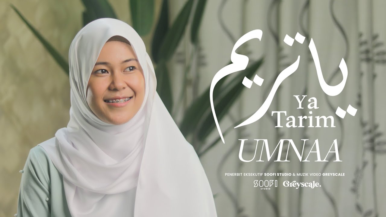 Ya Tarim - UMNAA (Official Music Video)