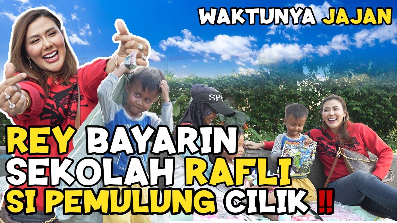 REY BAYARIN SEKOLAH RAFLI SI PEMULUNG CILIK!!