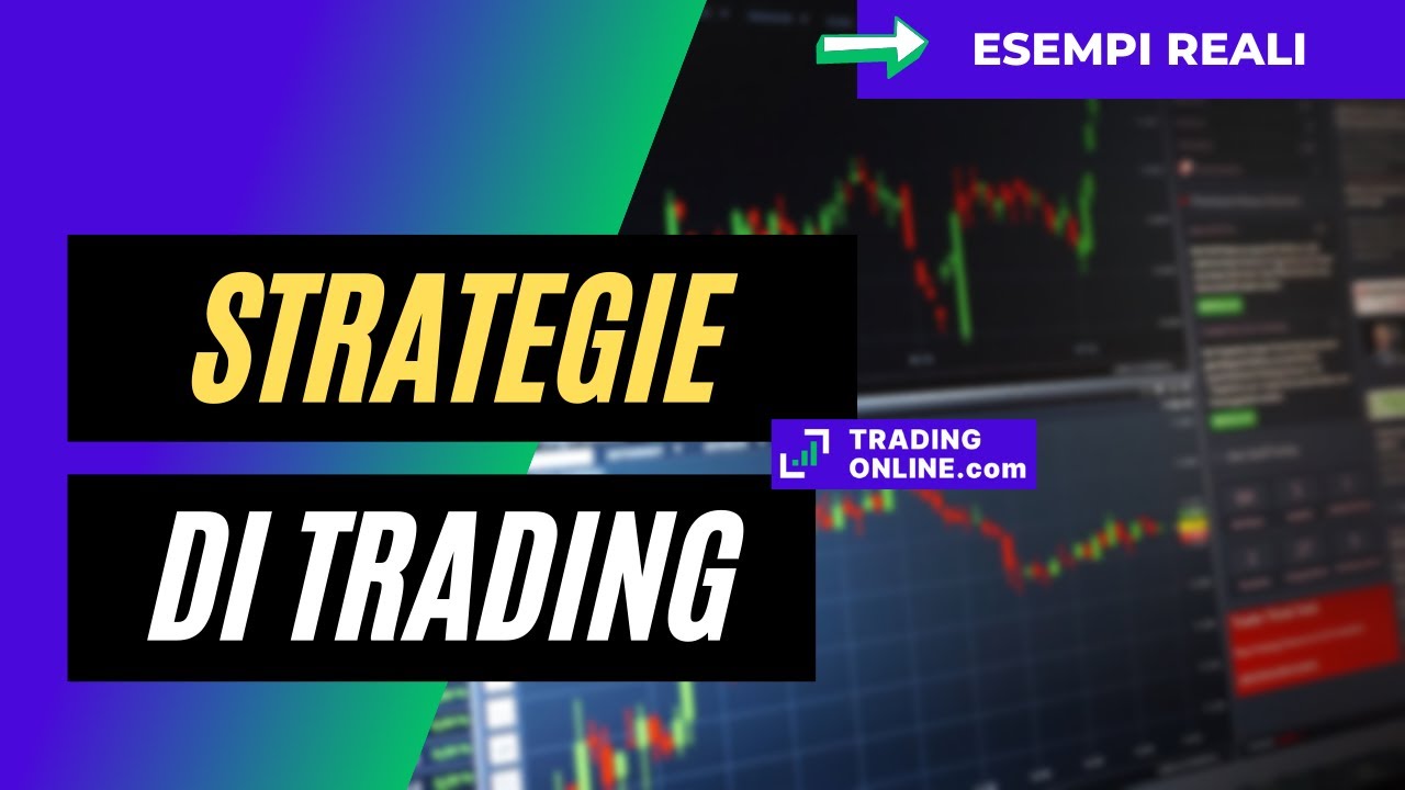 Strategie Trading: 🥇Migliori tecniche di Trading online - Spiegazioni [Impostazioni e come usare]