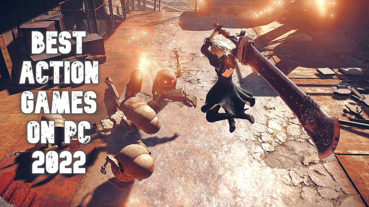Best Action Games On PC 2022
