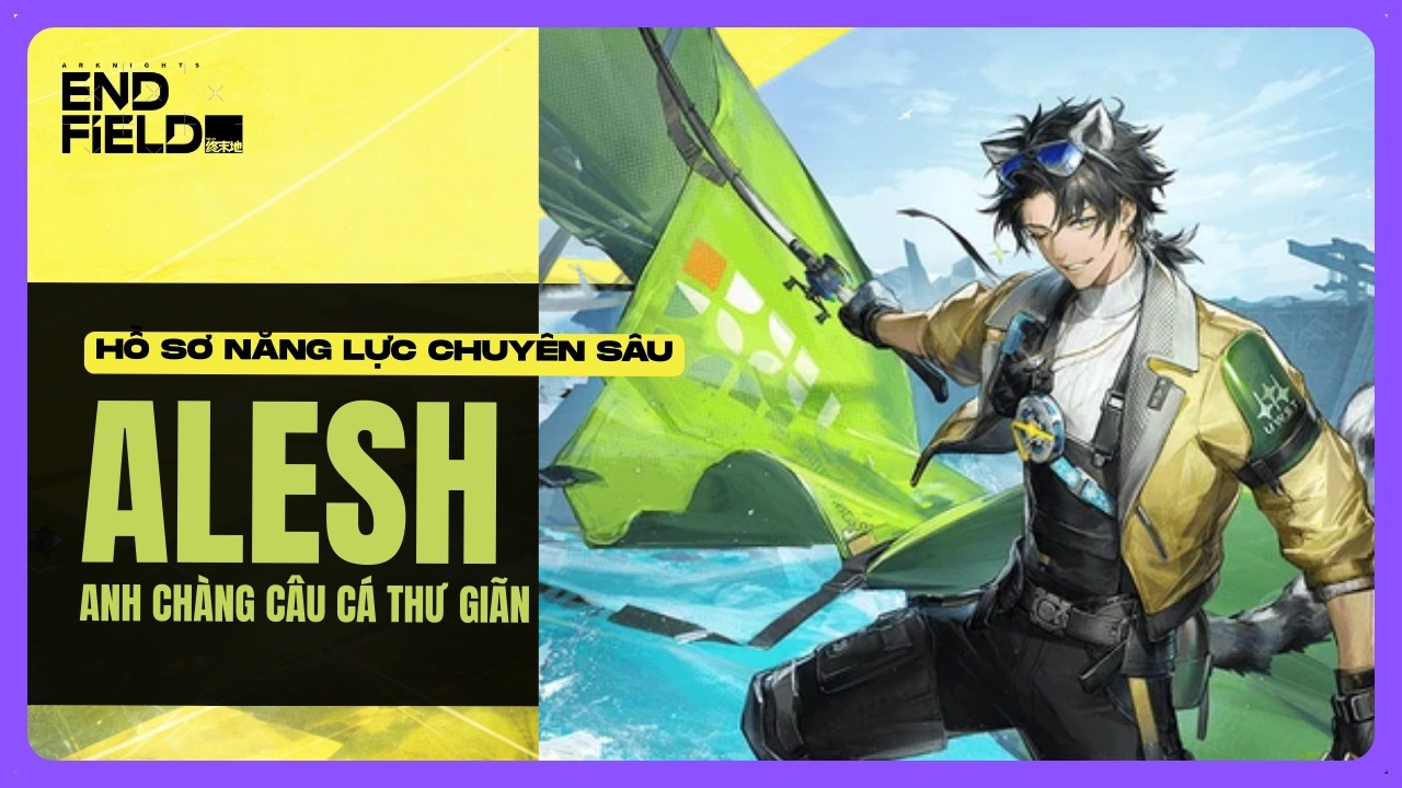 Alesh - Hướng Dẫn Build Anh Chàng Câu Cá Thư Giãn