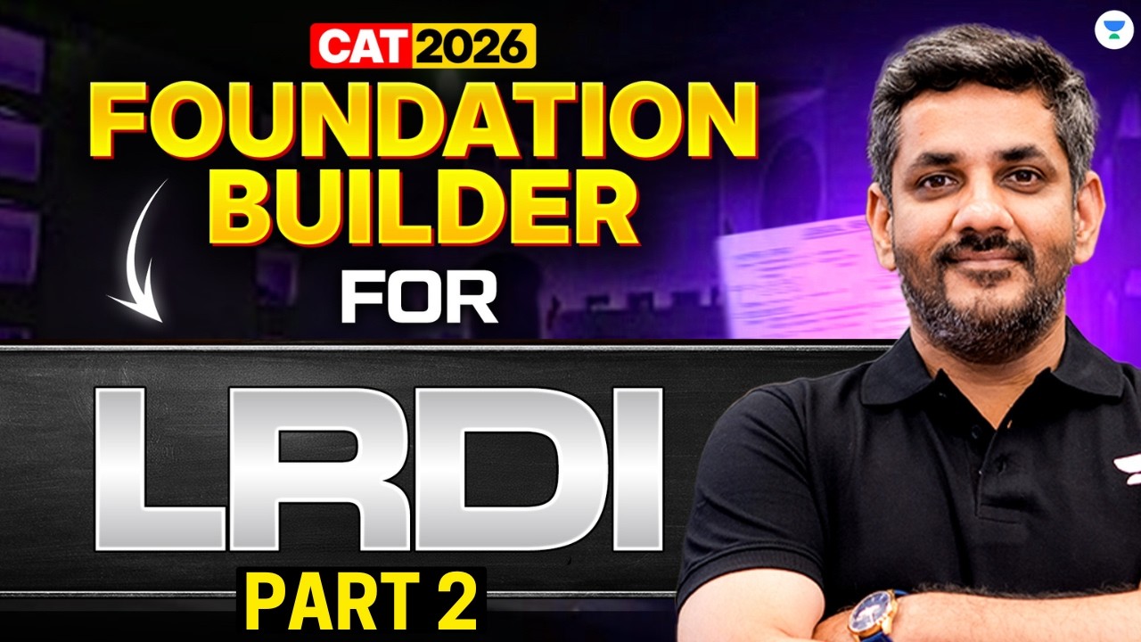 LRDI for CAT 2026 | Foundation Builder by Saral Nashier (CAT 100%iler) | Part 2