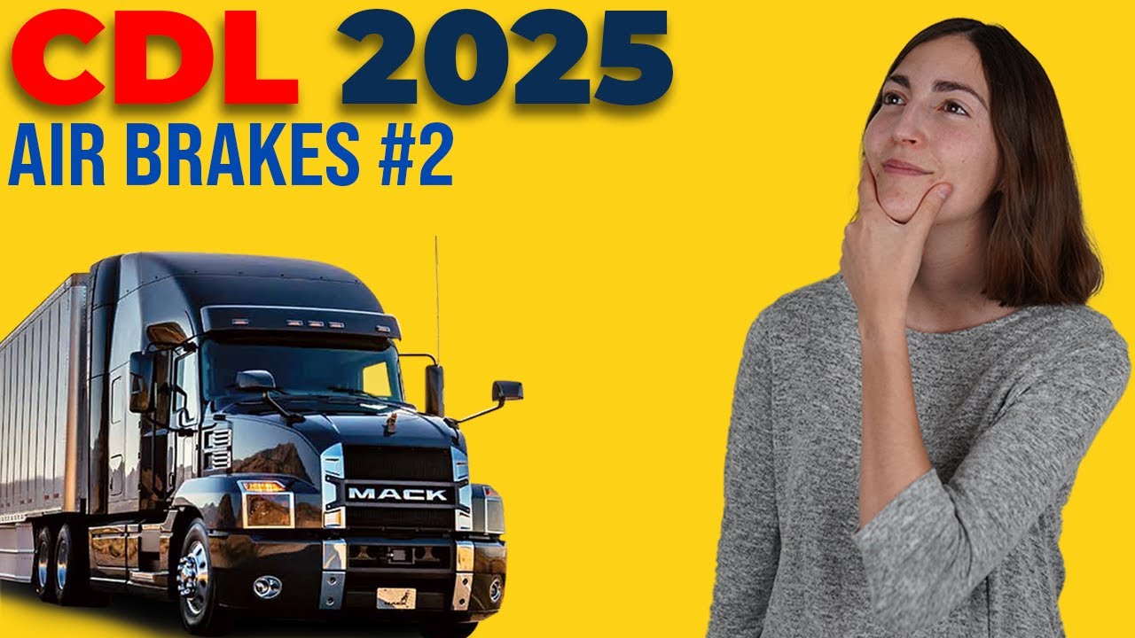CDL Air Brakes Test 2 2025 (60 Questions with Explained Answers)
