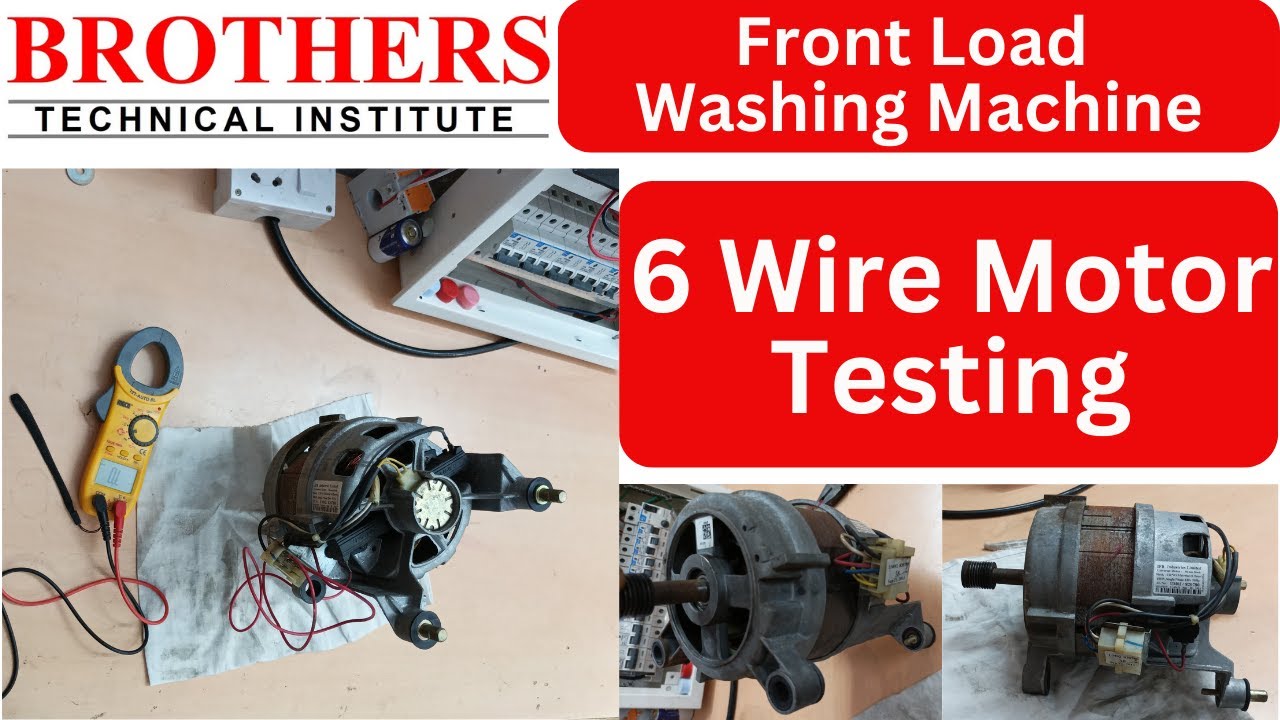 Six Wire Front Load Washing Machine Motor Testing #frontloadwashingmachine #washingmachine #training