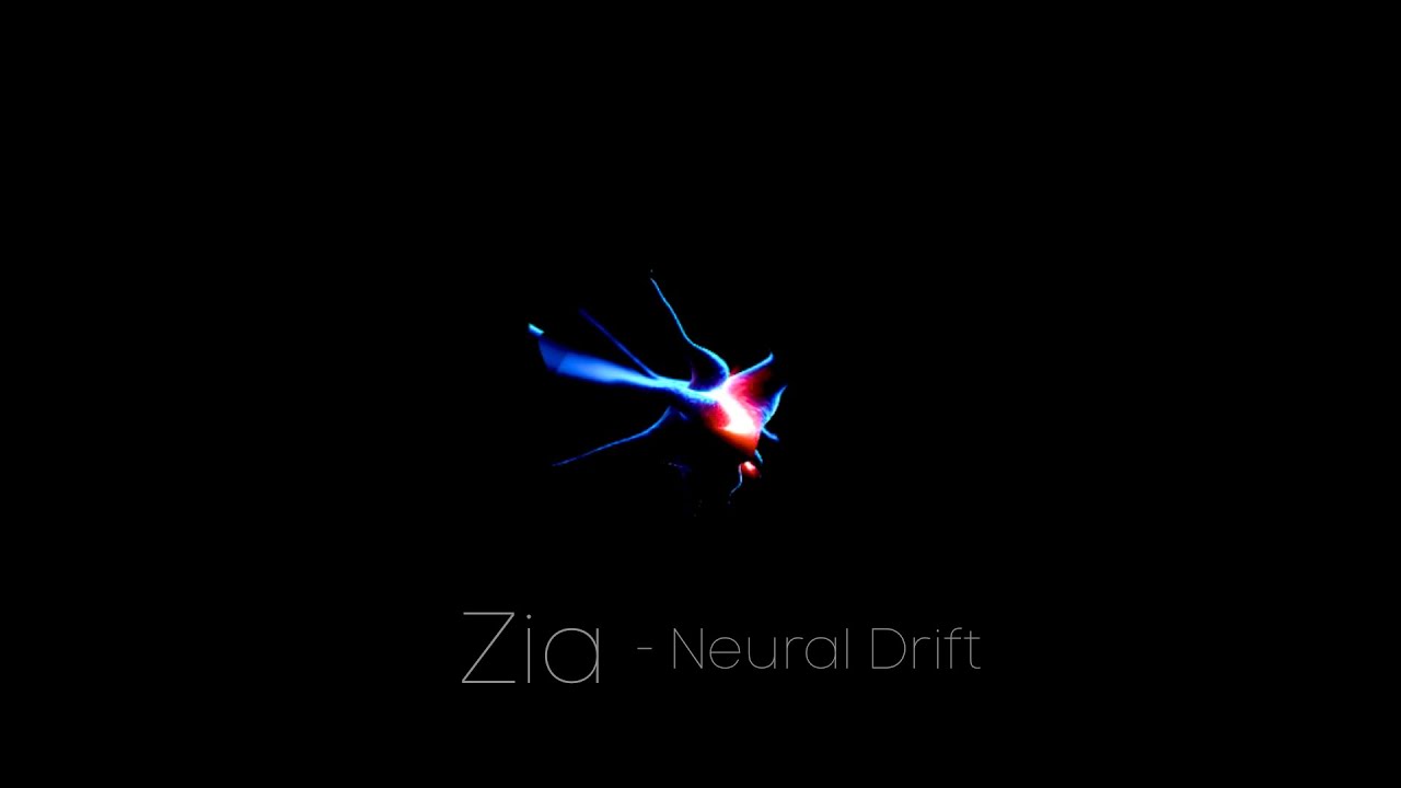 ZIA – Neural Drift [Immersive Visual Experience]