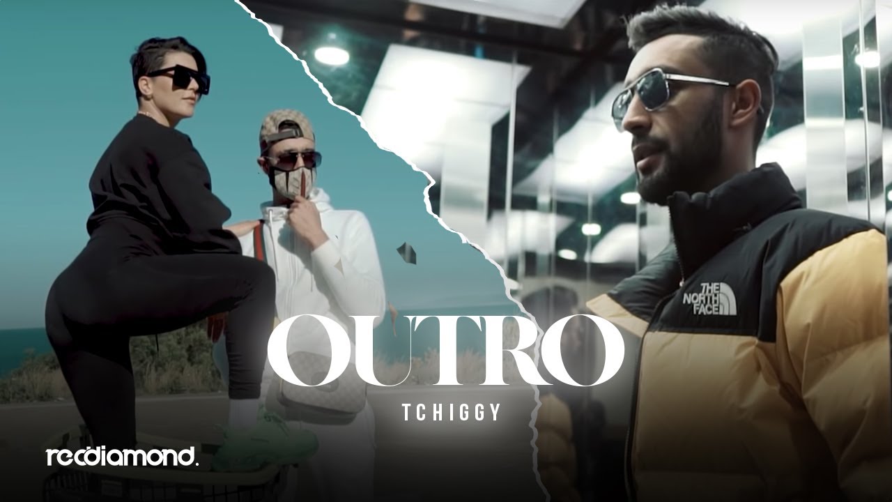 Tchiggy - Outro (Clip Officiel)