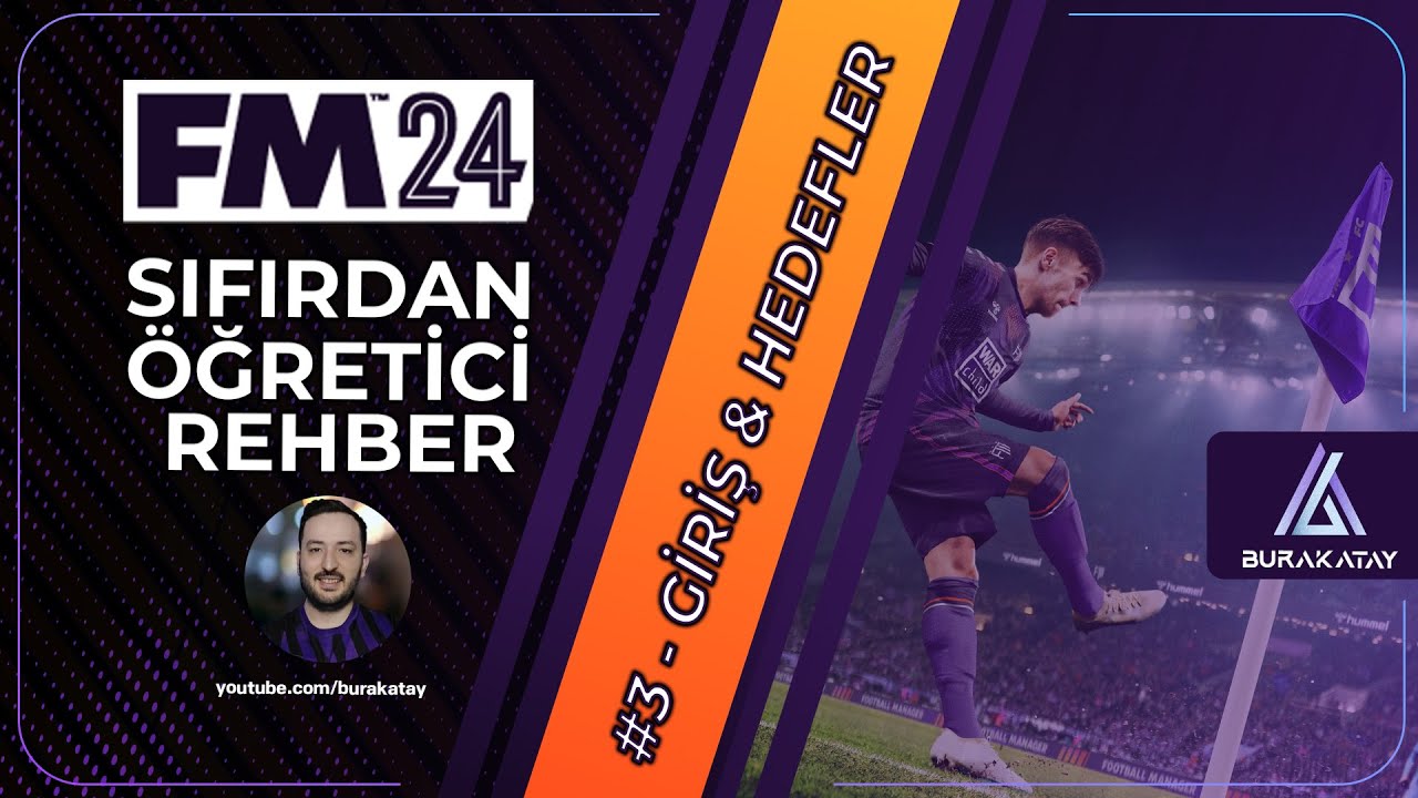 MENAJER PROFİLİ, HEDEFLER VE BEKLENTİLER - SIFIRDAN FM REHBERİ #3 | FOOTBALL MANAGER 2024