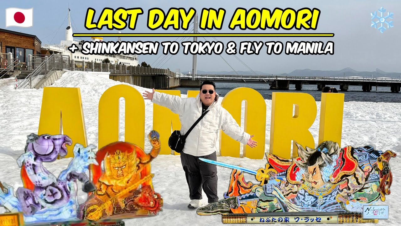 AOMORI VLOG: Nebuta Museum, A-Factory, Shinkansen to Tokyo, & Fly to Manila!🇯🇵