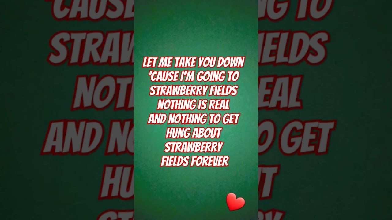 The Beatles Strawberry Fields Forever Lyrics Released in 1967