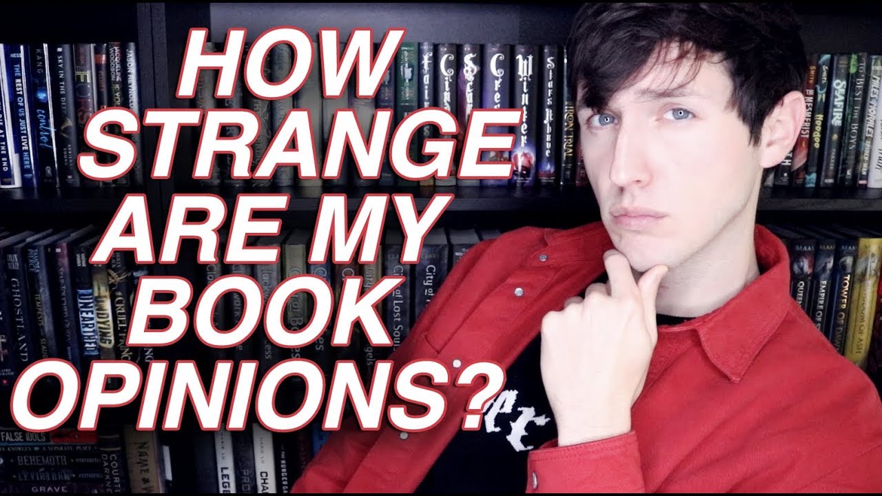 HOW ODD ARE MY BOOK OPINIONS?!
