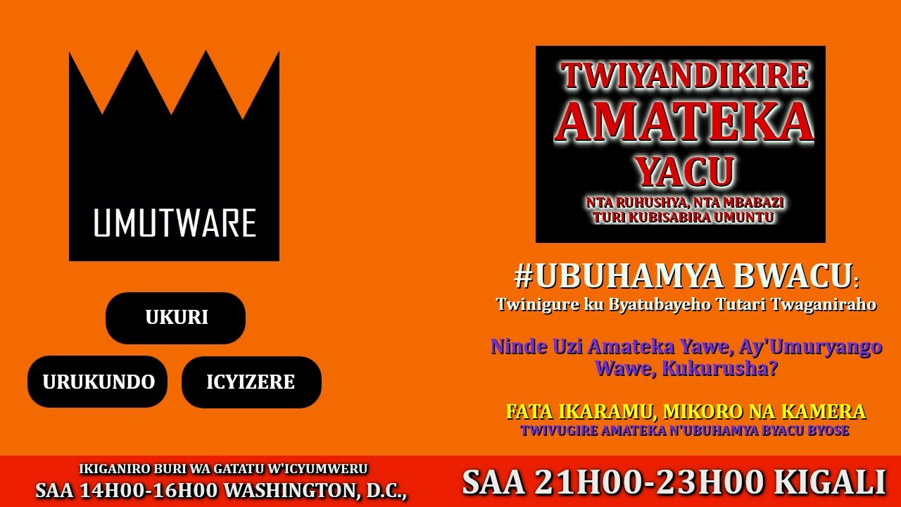 UBUHAMYA BWACU: Twinigure ku Byatubayeho Tutari Twaganiraho - 01/06/2022